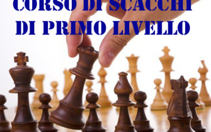 CORSO DI SCACCHI DI PRIMO LIVELLO